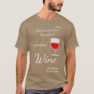 Beste Funny Cadeauidee voor administratief assiste T-shirt