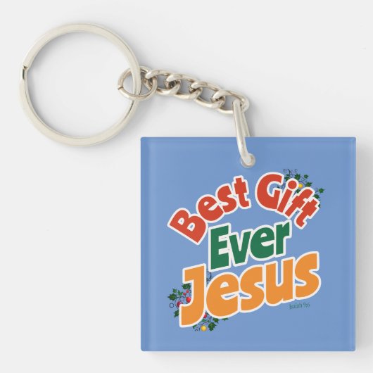 Beste geschenk ooit: Jezus (Jesaja 9:6) Sleutelhanger (voorkant)