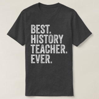 Beste geschiedenisleraar ooit t-shirt