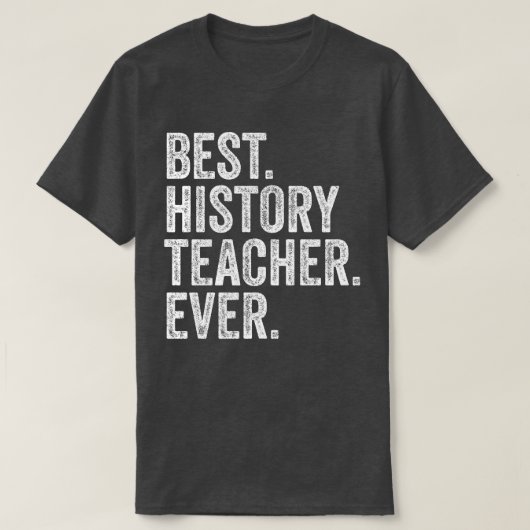 Beste geschiedenisleraar ooit t-shirt (Design voorkant)