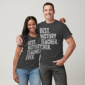 Beste geschiedenisleraar ooit t-shirt (Unisex)