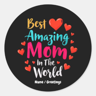 Beste geweldige moeder in de wereld perfecte cadea ronde sticker