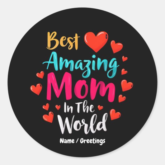 Beste geweldige moeder in de wereld perfecte cadea ronde sticker (Voorkant)
