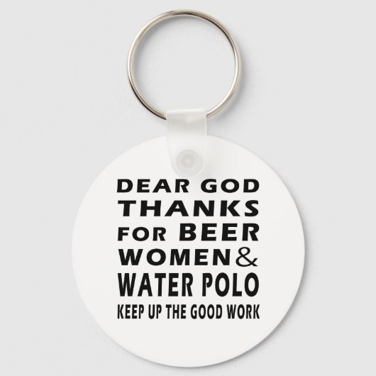 Beste God Bedankt voor bier- en waterpologe Sleutelhanger (Voorkant)