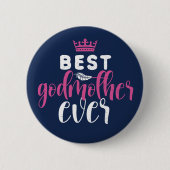 Beste Godmoeder ooit Funny Tunt Beste Vriend Ronde Button 5,7 Cm (Voorkant)