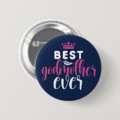 Beste Godmoeder ooit Funny Tunt Beste Vriend Ronde Button 5,7 Cm (Voorkant /achterkant)