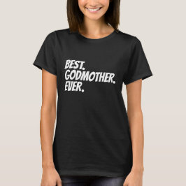 Beste Godmother ooit Humor T-shirt