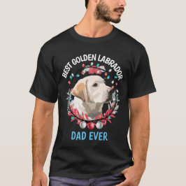Beste Golden Labrador Dad Ever T-Shirt
