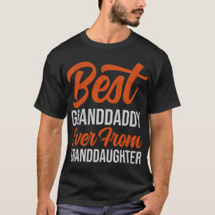 Beste grootvader ooit van kleindochter t-shirt