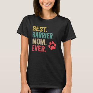 Beste Harrier Moeder Moeder Moeder Hond Ooit  Vrou T-shirt
