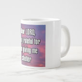 Beste HEER, ik ben dankbaar dat U mij... Mug Grote Koffiekop (Voorkant rechts)