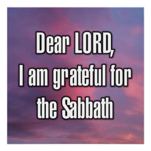 Beste HEER, ik ben dankbaar voor de sabbat Perfect Poster