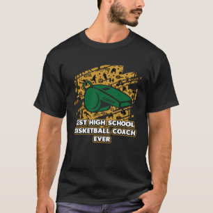 Beste High School basketbalcoach ooit Coaching H T-shirt