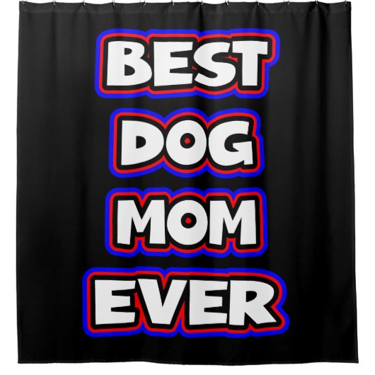 Beste hond Mam ooit Douchegordijn (Voorkant)