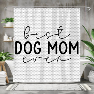 Beste Hond Mam Ooit Perfect Gift voor Hond Moeders Douchegordijn