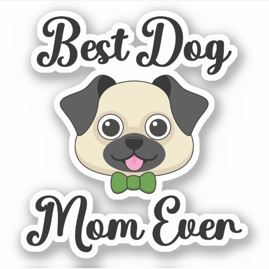 Beste hond Mam ooit Sticker (Voorkant)