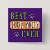 Beste hond Mam ooit Vierkante Button 5,1 Cm (Voorkant)
