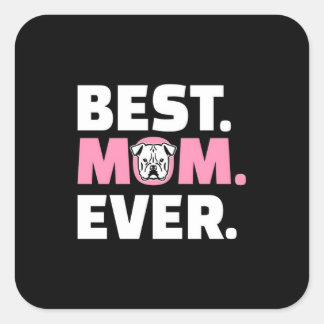 Beste Hond Moeder Ooit Engels Bulldog Lover Vierkante Sticker