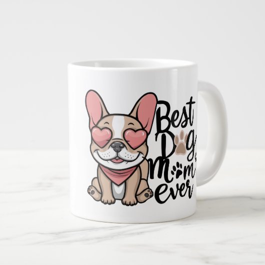 Beste Hond Moeder ooit personaliseren Frenchie Grote Koffiekop (Voorkant rechts)