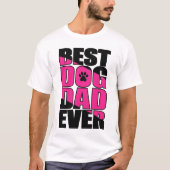 Beste Hond Papa Ooit T-shirt (Voorkant)