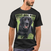 Beste hond vader ooit Foto Creëer je eigen huis T-shirt (Voorkant)