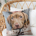 Beste hond vader ooit Modern Aangepast Pet Foto Kussen<br><div class="desc">Dit eenvoudige en klassieke ontwerp is samengesteld uit serif typografie en voegt een douanefoto toe</div>