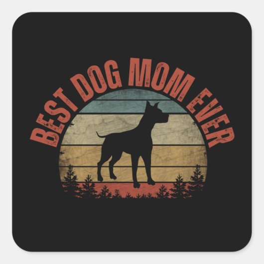 BESTE HONDENMOEDER Ooit Vierkante Sticker (Voorkant)
