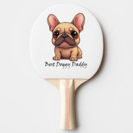 Beste Hondenpapa Franse Bulldog Huisdier Hond Dier Tafeltennisbatje