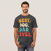 Beste hondenpapa ooit t-shirt (Voorkant volledig)