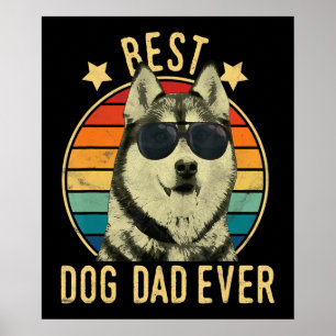 Beste hondenvader ooit   Gift for siberian husky d Poster