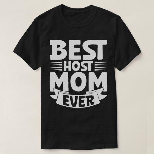 Beste Host Mam ooit Exchange Student Funny Host Ma T-shirt (Design voorkant)