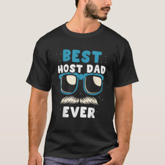 Beste Host Papa Ooit Moeder Host Familie Exchange T-shirt