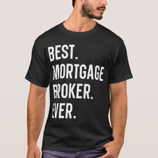 Beste hypotheekmakelaar ooit t-shirt (Voorkant)