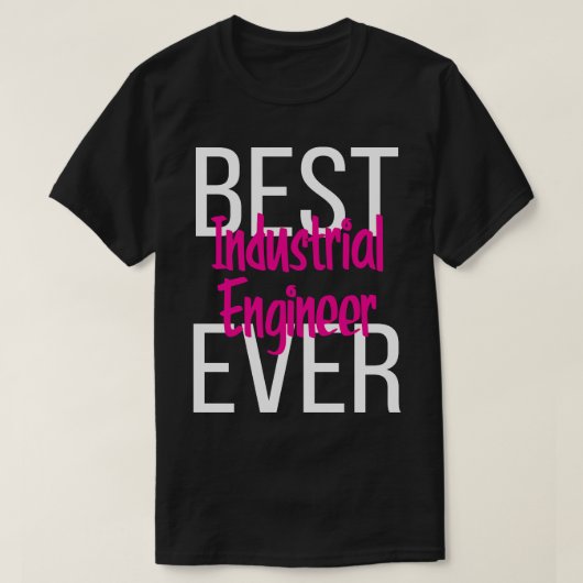 Beste industriële ingenieur ooit 3 t-shirt (Design voorkant)