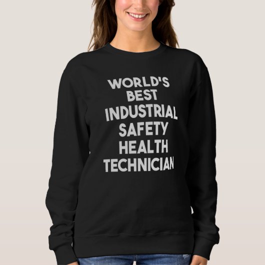 Beste industriële veiligheidstechnicus ter wereld trui (Voorkant)