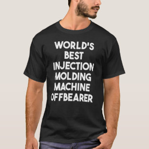 Beste injectie-spuitgietmachine afname-medewerker  t-shirt