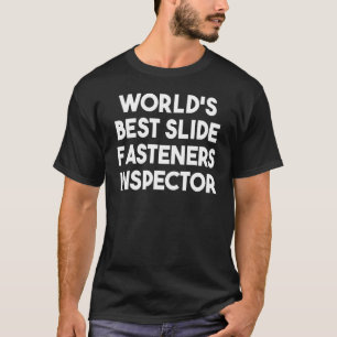 Beste inspecteur van ritssluitingen ter wereld t-shirt