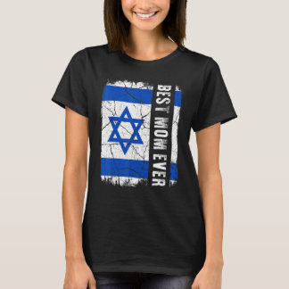 Beste Israëliërs Mam Ooit Israëlische vlag Moederd T-shirt