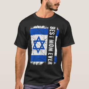 Beste Israëliërs Mam Ooit Israëlische vlag Moederd T-shirt