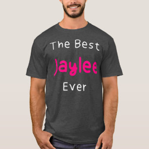 Beste Jaylee ooit grappige citaat voor vrouwen gen T-shirt