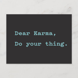 Beste Karma, doe uw ding Briefkaart