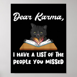 Beste Karma, ik heb een lijst met mensen die je he Poster
