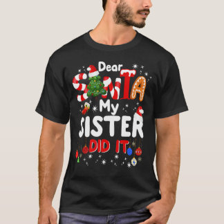 Beste kerstcadeautjes voor de kerstman, mijn zuste t-shirt