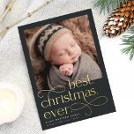 Beste kerstfeestdag bekendmaking folie feestdagenkaart<br><div class="desc">Deel het nieuws over je vakantieseizoen baby met deze elegante en feestelijke aankondigingskaarten van het verloving met een vierkante foto met "beste kerstfeest ooit" die in gouden folie is geplakt. Pas de naam en geboortestatus van je kleine aan en voeg een extra foto toe aan de achterkant.</div>