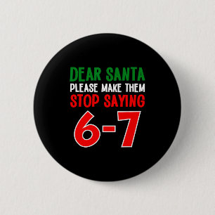 Beste Kerstman 67 Grappige Kerstmis Zes Zeven 6-7  Ronde Button 5,7 Cm