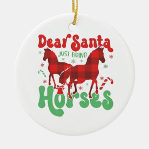 Beste Kerstman Breng gewoon de Paarden Funny Kerst Keramisch Ornament