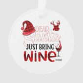 Beste kerstman, breng gewoon Ornament mee (voorkant)