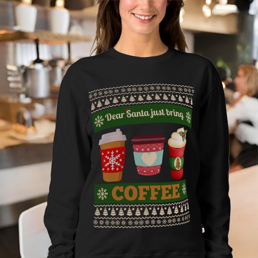 Beste kerstman, breng koffie mee trui