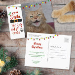 Beste kerstman, de hond deed het - Cat-Lover Feestdagenkaart<br><div class="desc">Een leuk briefkaart met een foto van uw kat of u kunt het sturen zoals het is voor de humor. De titel zegt: "Lieve Kerstman, de hond heeft het gedaan. (echt)" De begroeting "Meowy Christmas" en persoonlijke boodschap kan aan de achterkant worden gewijzigd. (FOTO TIP: Voor de snelste/beste resultaten, kies...</div>
