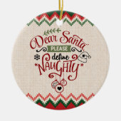 Beste kerstman, Define Naughty - Grappig kerstfees Keramisch Ornament (Voorkant)